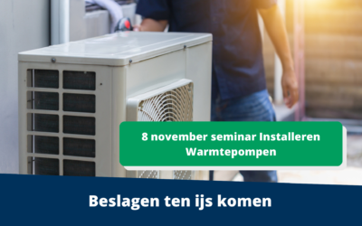 8 november: Seminar Installeren Warmtepompen